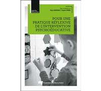 Pour une pratique réflexive de l'intervention psychoéducative Vicky Lafantaisie (Editeur général), Jacques Dionne (Editeur général), Vicky Lafantaisie (Auteur)