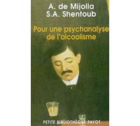 Pour une psychanalyse de l'alcoolisme – Payot
