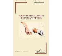 Michel Schrooten – Pour une psychanalyse de l'enfant adopté – Broché – L'Harmattan