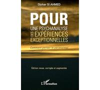 Pour une psychanalyse des expériences exceptionnelles: Comment penser le paranormal