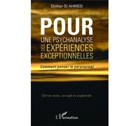 Pour une psychanalyse des expériences exceptionnelles: Comment penser le paranormal