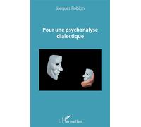 Pour une psychanalyse dialectique – L'Harmattan