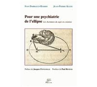 Pour Une Psychiatrie De L'ellipse - Les Aventures Du Sujet En Création