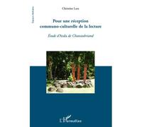 Pour une réception communo-culturelle de la lecture Etude d'"Atala" de Chateaubriand - Christine Lara - L'harmattan - broché - Essai