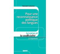 Pour une reconnaissance politique des langues: Le Corse et la coofficialité 50 arguments