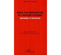 Pour une réécriture du constructivisme Histoires et discours - Siegfried J. Schmidt - L'harmattan - broché - Etude
