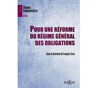 Pour une réforme du régime général des obligations