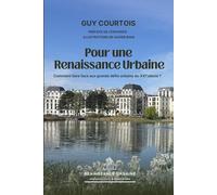 Pour une Renaissance Urbaine: Comment faire face aux grands défis urbains du XXIe siècle ?