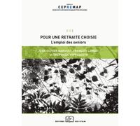 Pour Une Retraite Choisie - L'emploi Des Seniors