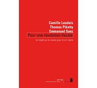 Pour une révolution fiscale: Un impôt sur le revenu pour le XXIe siècle