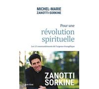 Pour une révolution spirituelle: Les 13 commandements de l'urgence évangélique