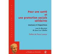 Pour une santé et une protection sociale solidaires - Jean-Luc Gibelin - Le Temps Des Cerises - broché - Etude
