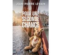 Pour une seconde chance Jean-Pierre Levain (Auteur)