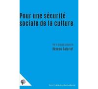 Pour une sécurité sociale de la culture