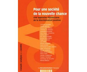 Pour une société de la nouvelle chance: Une approche républicaine de la discrimination positive