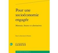 Pour une socioéconomie engagée André Tiran (Direction), Collectif (Auteur)
