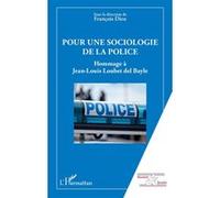 Pour une sociologie de la police François Dieu (Auteur)