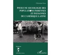 Pour une Sociologie des Populations Indiennes et Paysannes d - Christian Gros - L'harmattan - broché - Livre