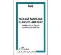 Pour une sociologie du proces litteraire. de goldmann a barthes en passant