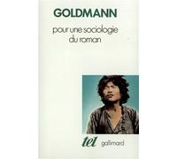 Pour une sociologie du roman - - Lucien Goldmann - Gallimard - Livre