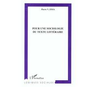 Pour Une Sociologie Du Texte Littéraire