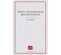 Pour une sociologie relationnelle Guy Bajoit (Auteur)