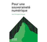 Pour une souveraineté numérique - Jean-Christophe Schwaab - Presses Polytechniques Romandes - broché - Essai