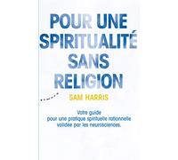 Pour une spiritualité sans religion