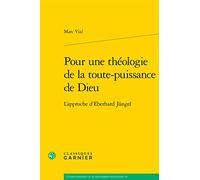 Pour une théologie de la toute-puissance de Dieu: L'approche d'Eberhard Jüngel