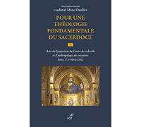 Pour une théologie fondamentale du sacerdoce - Volume 1