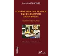 Pour Une Théologie Pratique En Communication Audiovisuelle
