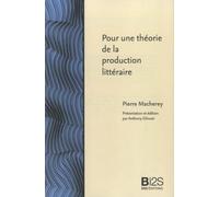 Pour une Theorie de la Production Litteraire. (Nouvelle Édition)