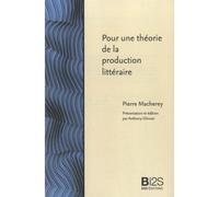 Pour une théorie de la production littéraire - Pierre Macherey - Ens Lyon-Inrp - broché - Essai