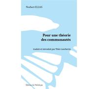Pour une théorie des communautés - Norbert Elias - Nid-De-Pie Editions Du - broché - Essai