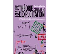 pour une theorie generale de l'exploitation: DES DIFFÉRENTES FORMES D'EXTORSION DE TRAVAIL AUJOURD'HUI