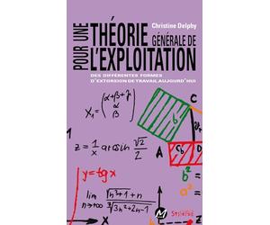 pour une theorie generale de l'exploitation: DES DIFFÉRENTES FORMES D'EXTORSION DE TRAVAIL AUJOURD'HUI