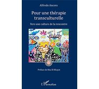 Pour une thérapie transculturelle: Vers une culture de la rencontre