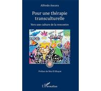 Pour une thérapie transculturelle: Vers une culture de la rencontre