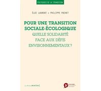 Pour Une Transition Sociale-Écologique - Quelle Solidarité Face Aux Défis Environnementaux ?