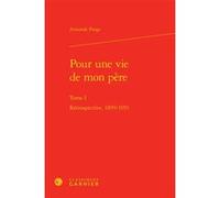 Pour une vie de mon père Armande Ponge (Auteur), Didier Alexandre (Collection dirigée par), Dominique Rabaté (Collection dirigée par), Jean-Marie Gleize (Collection dirigée par)