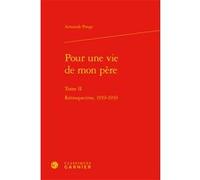 Pour une vie de mon père Armande Ponge (Auteur), Didier Alexandre (Direction), Dominique Rabaté (Direction), Jean-Marie Gleize (Direction)