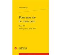 Pour une vie de mon père Armande Ponge (Auteur), Marie Frisson (Préface), Didier Alexandre (Collection dirigée par), Jean-Marie Gleize (Collection dirigée par)