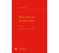 Pour Une Vie De Mon Père - Tome 2, Rétrospective, 1919-1939