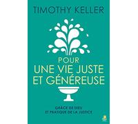 Pour une Vie Juste et Généreuse. Grâce de Dieu et pratique de la justice