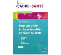 Pour Une Visée Éthique Du Métier De Cadre De Santé