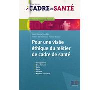 Pour une visée éthique du métier de cadre de santé