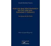 Pour Une Vraie Démocratisation Des Etats Africains : Pluralisme Et Tolérance - Une Lecture De John Rawls