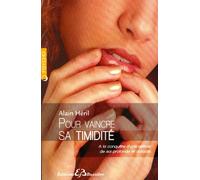 Pour vaincre sa timidité