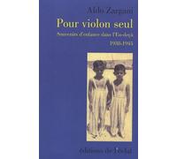 Pour violon seul Souvenirs d’enfance dans l’en-deçà 1938-1945 - Aldo Zargani - Eclat Eds De L' - broché - Roman