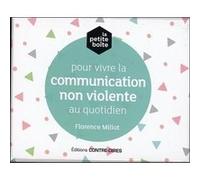 La Petite Boîte Pour Vivre La Communication Non Violente Au Quotidien